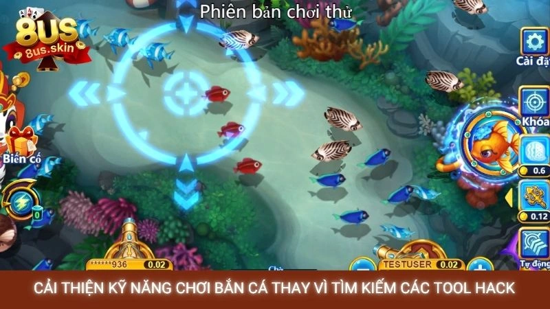 Sự thật về tool hack bắn cá - Liệu có hiệu quả? 4 Cải thiện kỹ năng chơi bắn cá thay vì tìm kiếm các tool hack