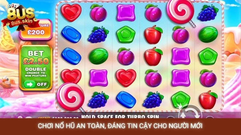 Mẹo chơi nổ hũ kẹo ngọt (Sweet Bonanza) luôn thắng tại 8US 3 Chơi nổ hũ an toàn, đáng tin cậy cho người mới