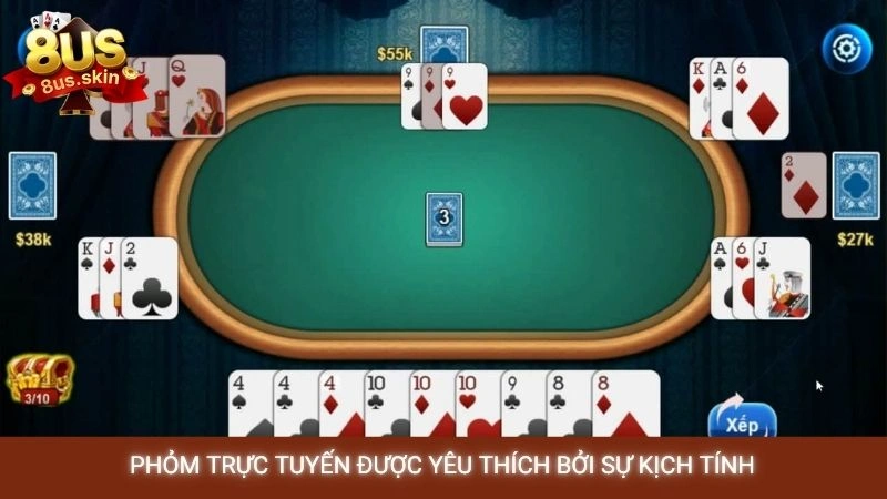 Chơi phỏm online 8US - Kỹ thuật gửi bài, chốt hạ ù đền 2 Phỏm trực tuyến được yêu thích bởi sự kịch tính